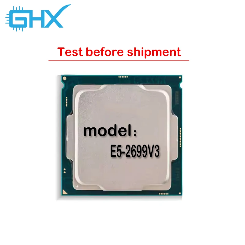 Xeon E5 2699 V3 Used E5 2699V3 CPU processor 2.3Ghz 18-Core LGA 2011-3