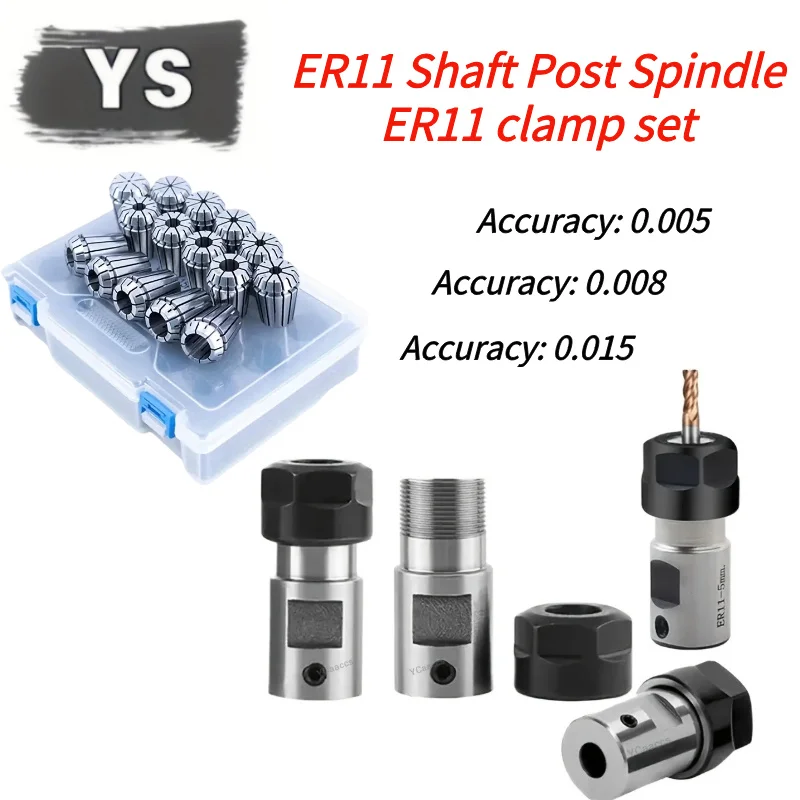 

YS ER11 AA Collet Set and ER11 Chuck Spindle Motor Shaft Extension Rod High-precision 0.005mm 0.008mm Lathe Spindle Frame CNC