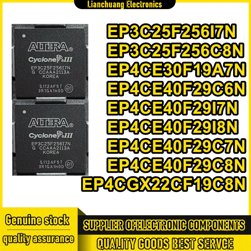 

EP3C25F256I7N EP3C25F256C8N EP4CE30F19A7N EP4CE40F29C6N EP4CE40F29I7N EP4CE40F29I8N EP4CE40F29C7N EP4CE40F29C8N EP4CGX22CF19C8N