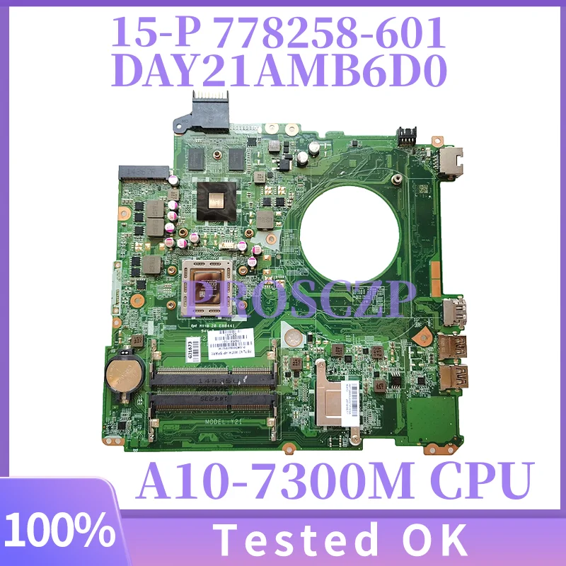 

DAY21AMB6D0 For HP 778250-501 778250-001 778258-601 Mainboard Pavilion 15Z-P 15-P laptop motherboard A10-7300M CPU R7 260M 2G
