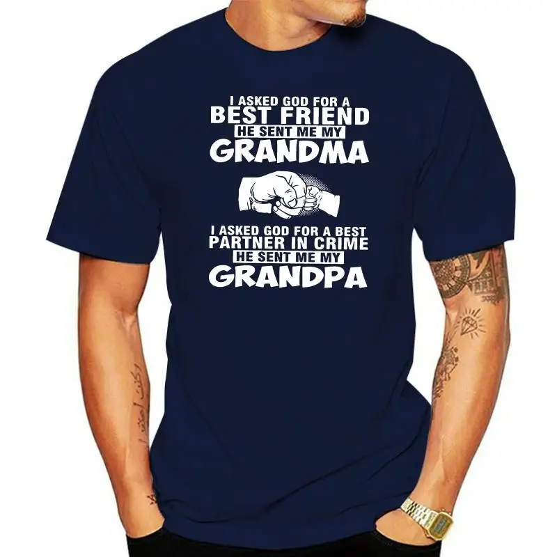 I Asked God for A Best Friend He Sent Me My Grandma I Asked God for A Best Partner In Crime He Sent Me My Grandpa Shirt