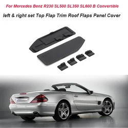 For Mercedes Benz R230 SL500 SL350 SL600 B Convertible left & right set Top Flap Trim Roof Flaps Panel Cover Car Accessories