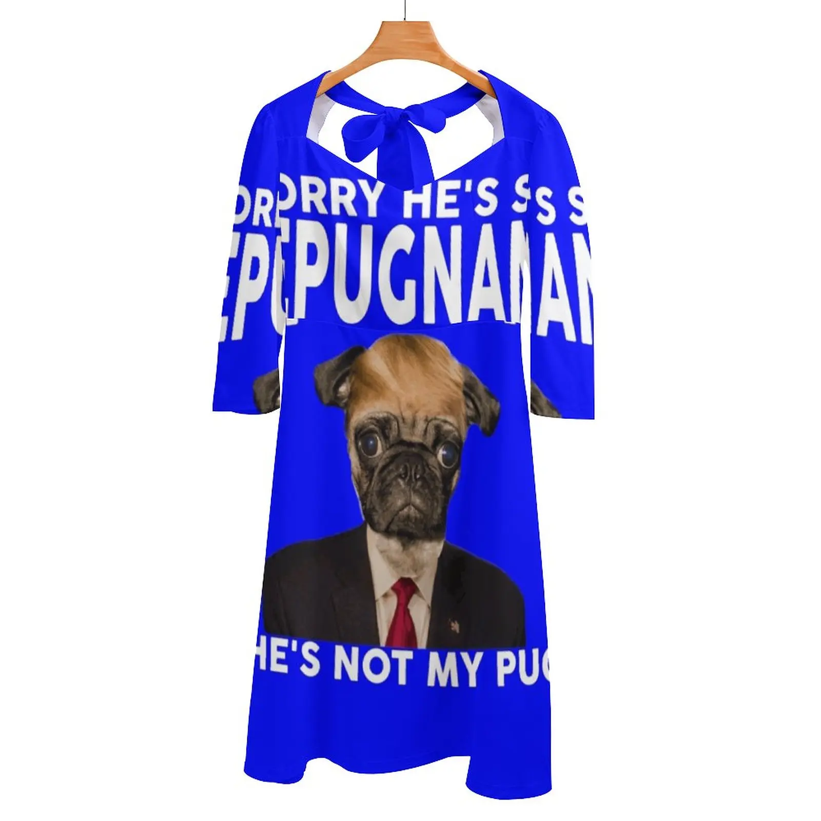 He'S Not My Pug Back Lacing Backless Dress Square Neck Dress Fashion Design Large Size Loose Dress Anti Trump Resist Resistance