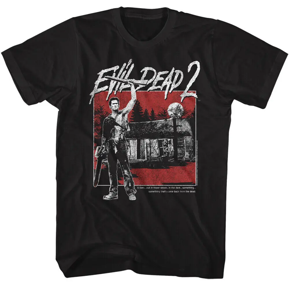 The Evil Dead 2 Movie Ash Chainsaw It Lives Out In Those Woods Men's T Shirt