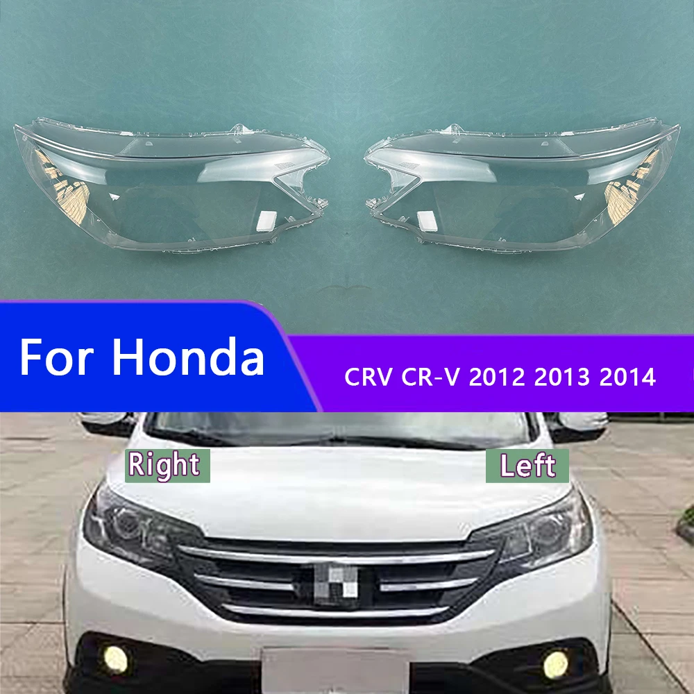 

For Honda CRV CR-V 2012 2013 2014 Headlight Cover Transparent Lampshdade Headlamp Shell Plexiglass Replace Original Lens