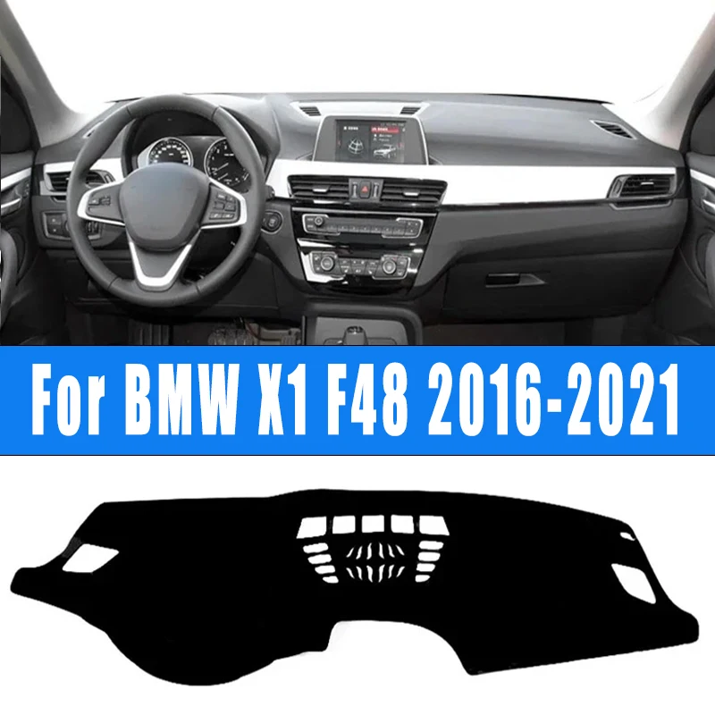 

For BMW X1 F48 2016-2021 Car Dashboard Mat Dash Cover Central Control Pad Nonslip Cape Sunshade Accessories 2020 2019 2018 2017