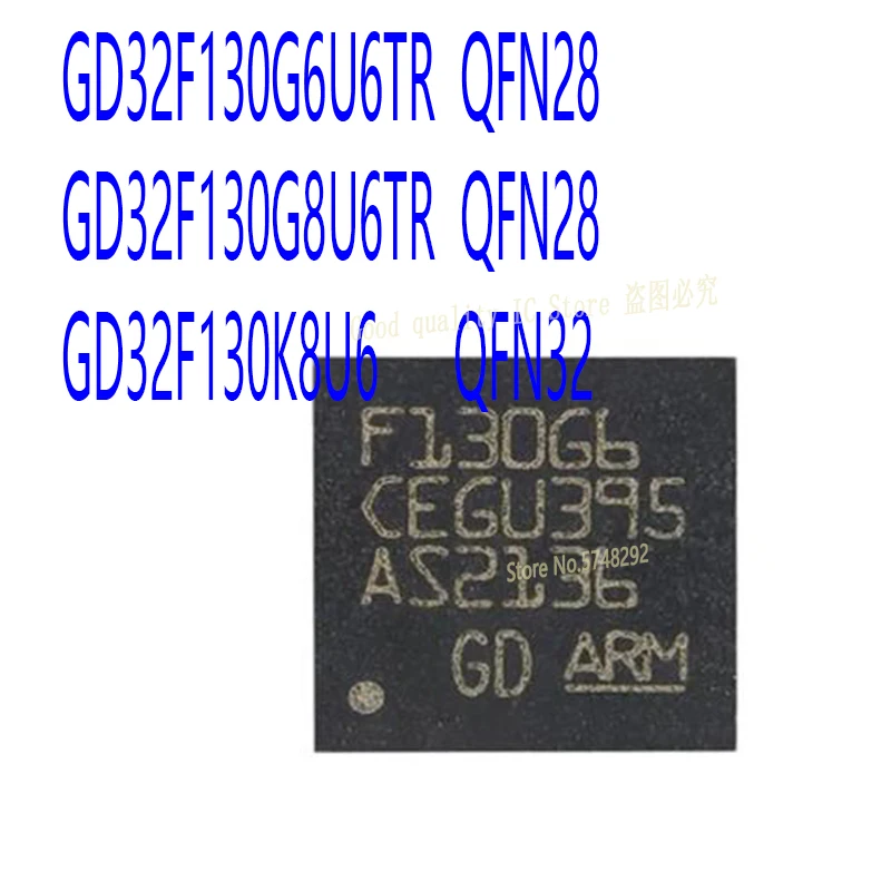 10PCS/LOT GD32F130G6U6TR QFN28  GD32F130G8U6TR GD32F130K8U6 32F130K8U6 QFN32 100% new imported original