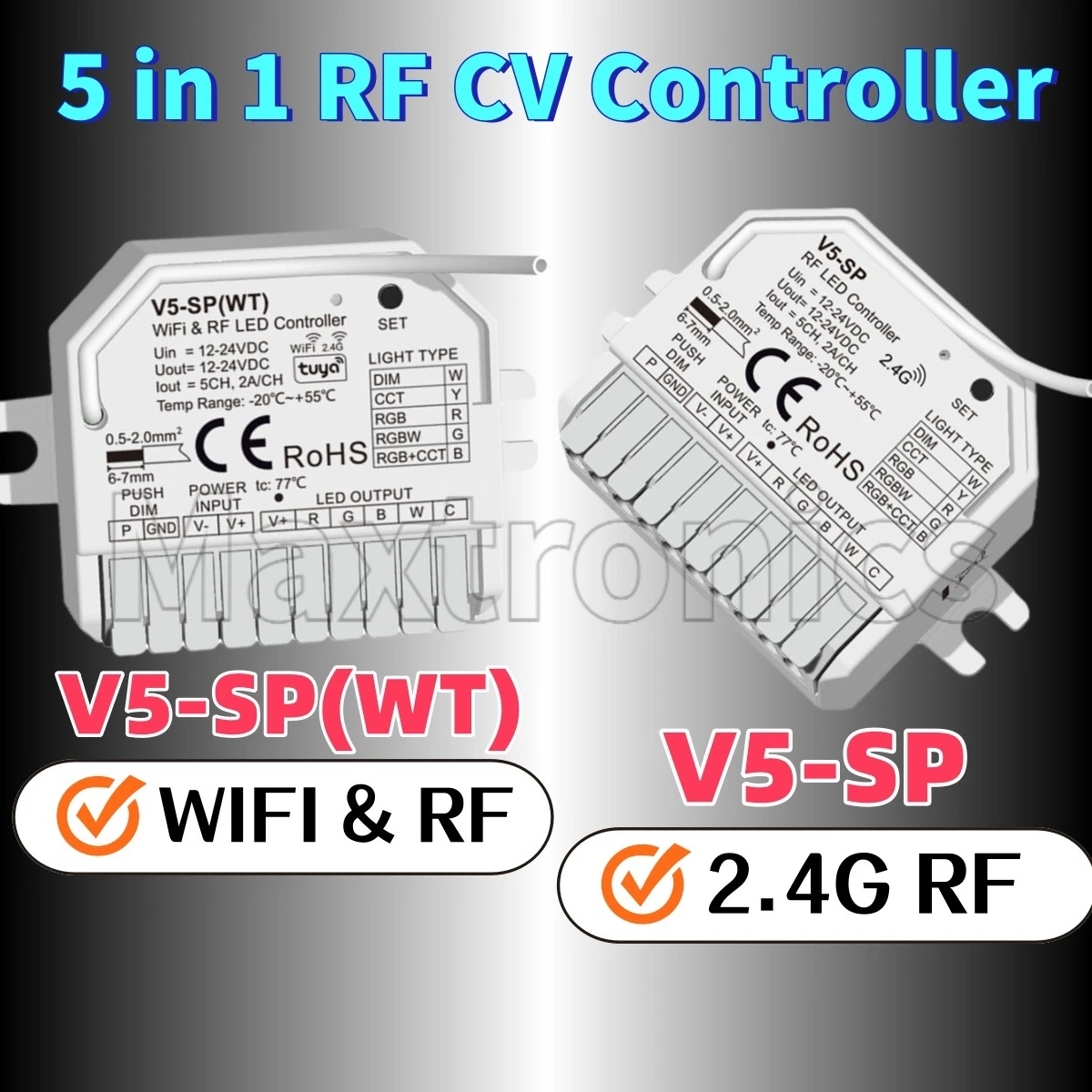 

Skydance 5 in 1 WiFi & RF CV Controller Single Color/CCT/ RGB/ RGBW/ RGB+CCT V5-SP(WT) (Tuya App)/ V5-SP(Push Dim) for LED Strip