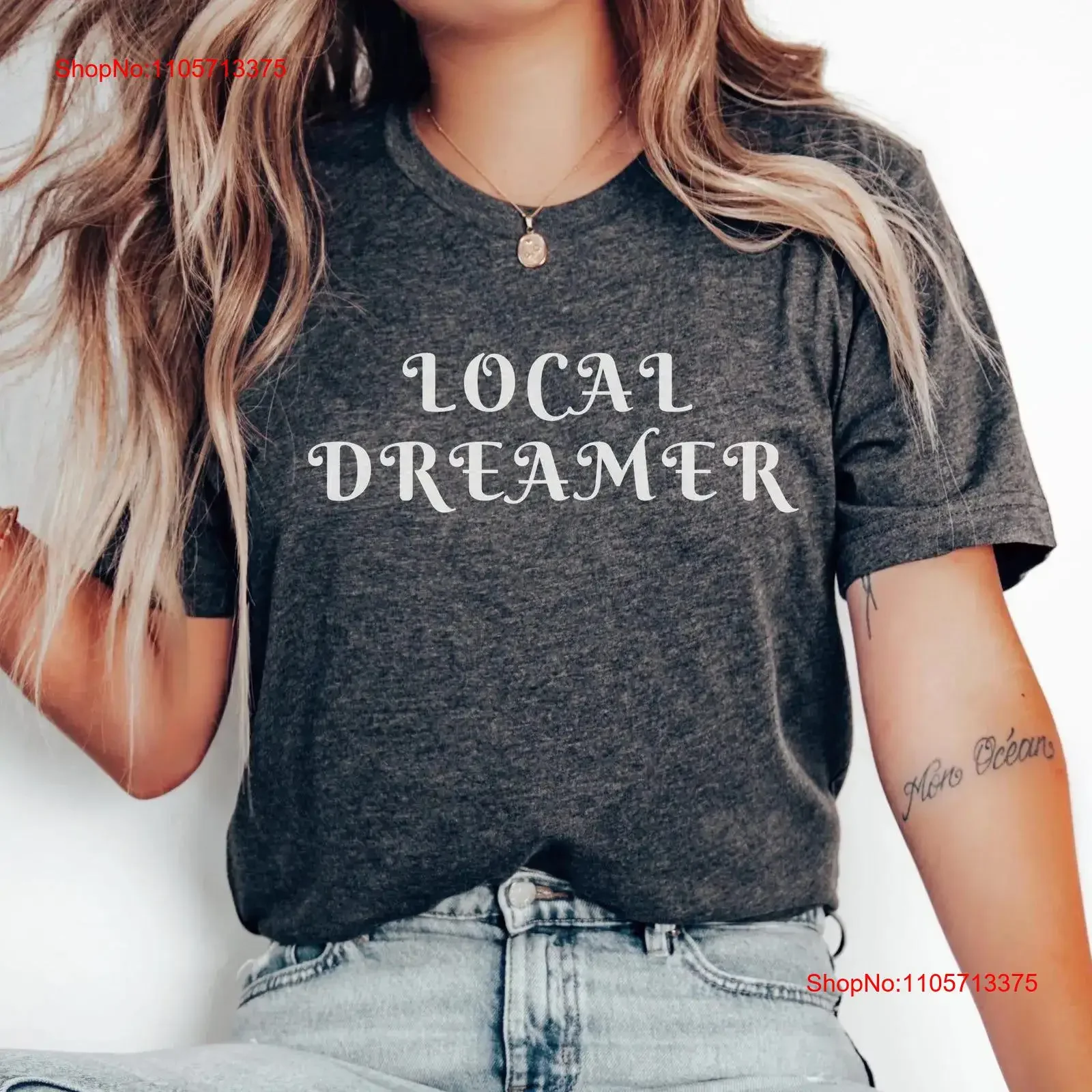 Local Dreamer T Shirt Quirky Whimsical for Humorous Cute Adorable Secret Santa Xmas Writer Creative Wanderlust vintage Washed