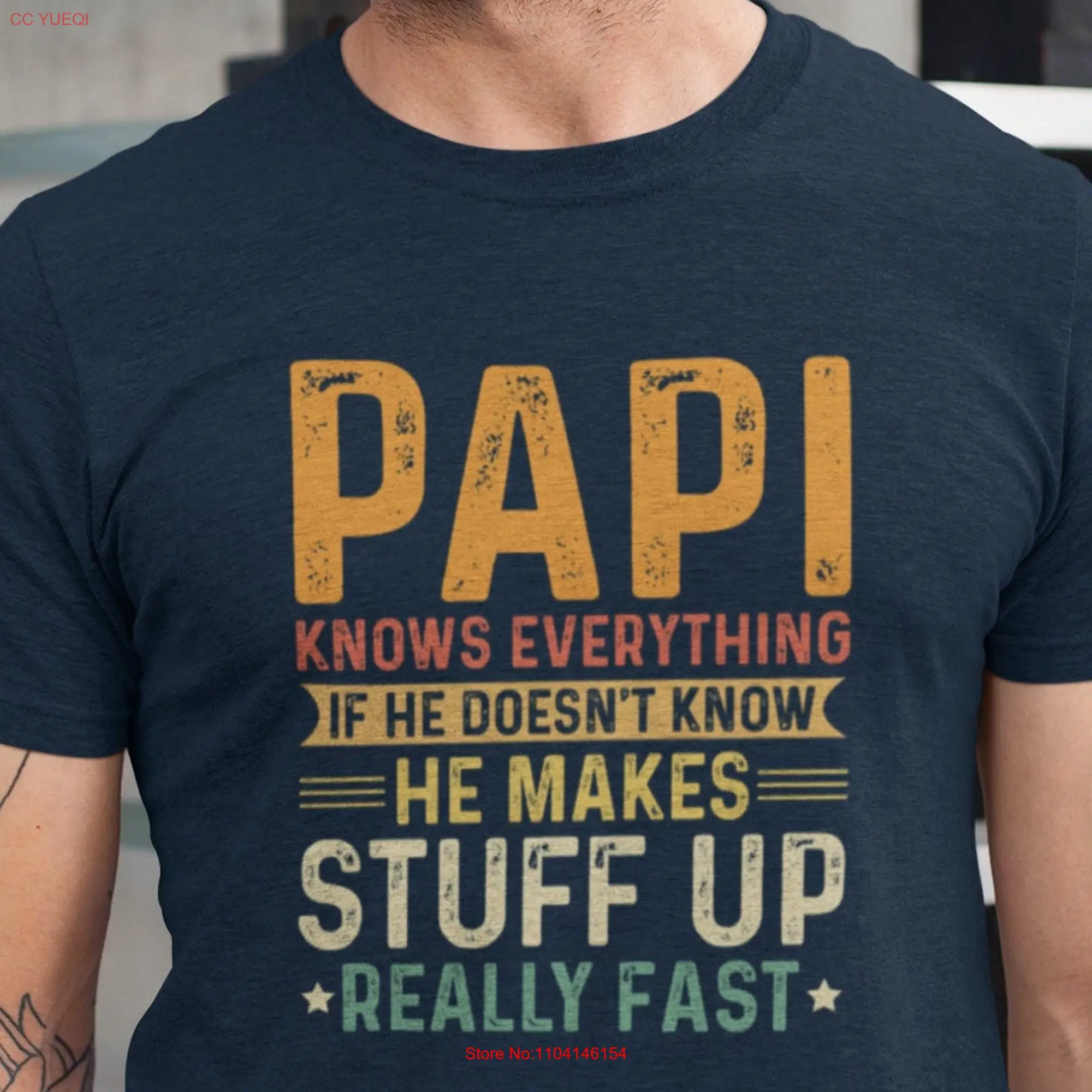 Papi Knows Everything T Shirt Funny Father s Saying If Doesn Know He Makes Stuff Up Fathers Day Dad