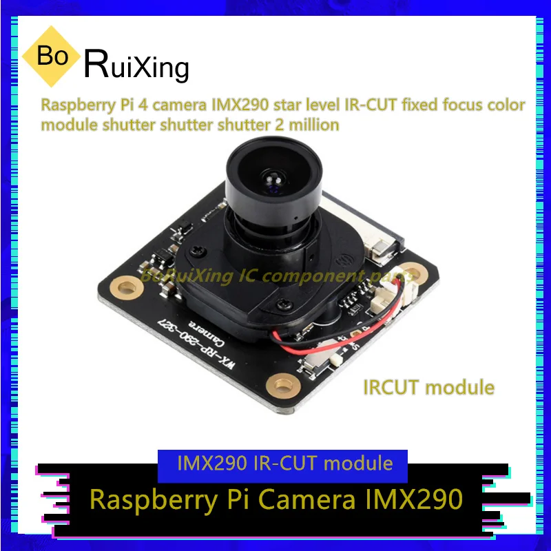 1PCS/LOT IMX290-83-IR-CUT-Camera Raspberry Pi 4 Camera IMX290 Star Level IR-CUT Fixed Focus Color Module Shutter Shutter Shutter