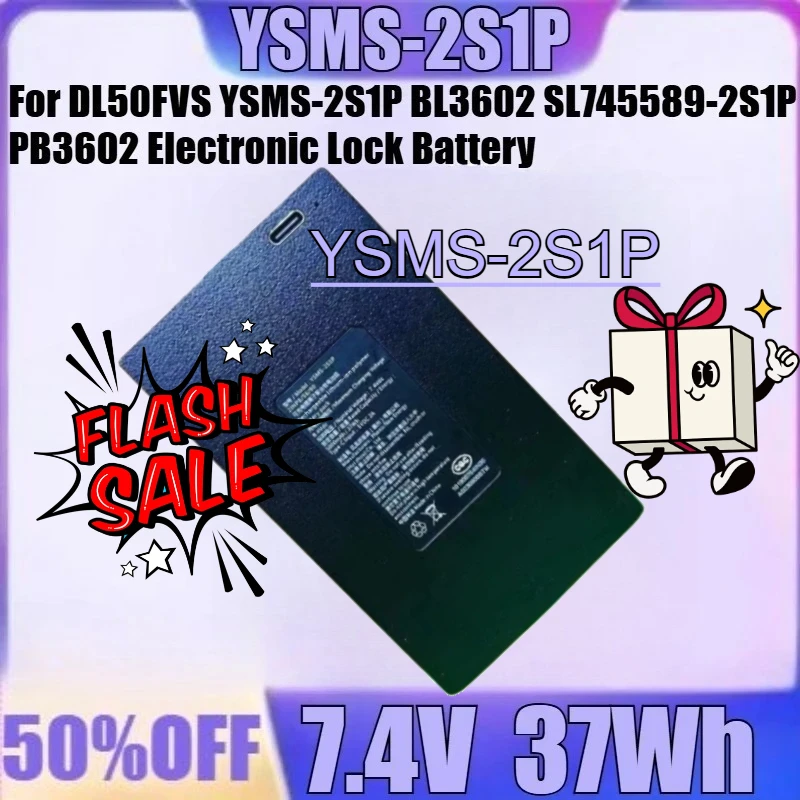 

For Electronic Lock Battery NEW YSMS-2S1P 7.4V 37Wh High Quality Battery for DL50FVS YSMS-2S1P BL3602 SL745589-2S1P PB3602