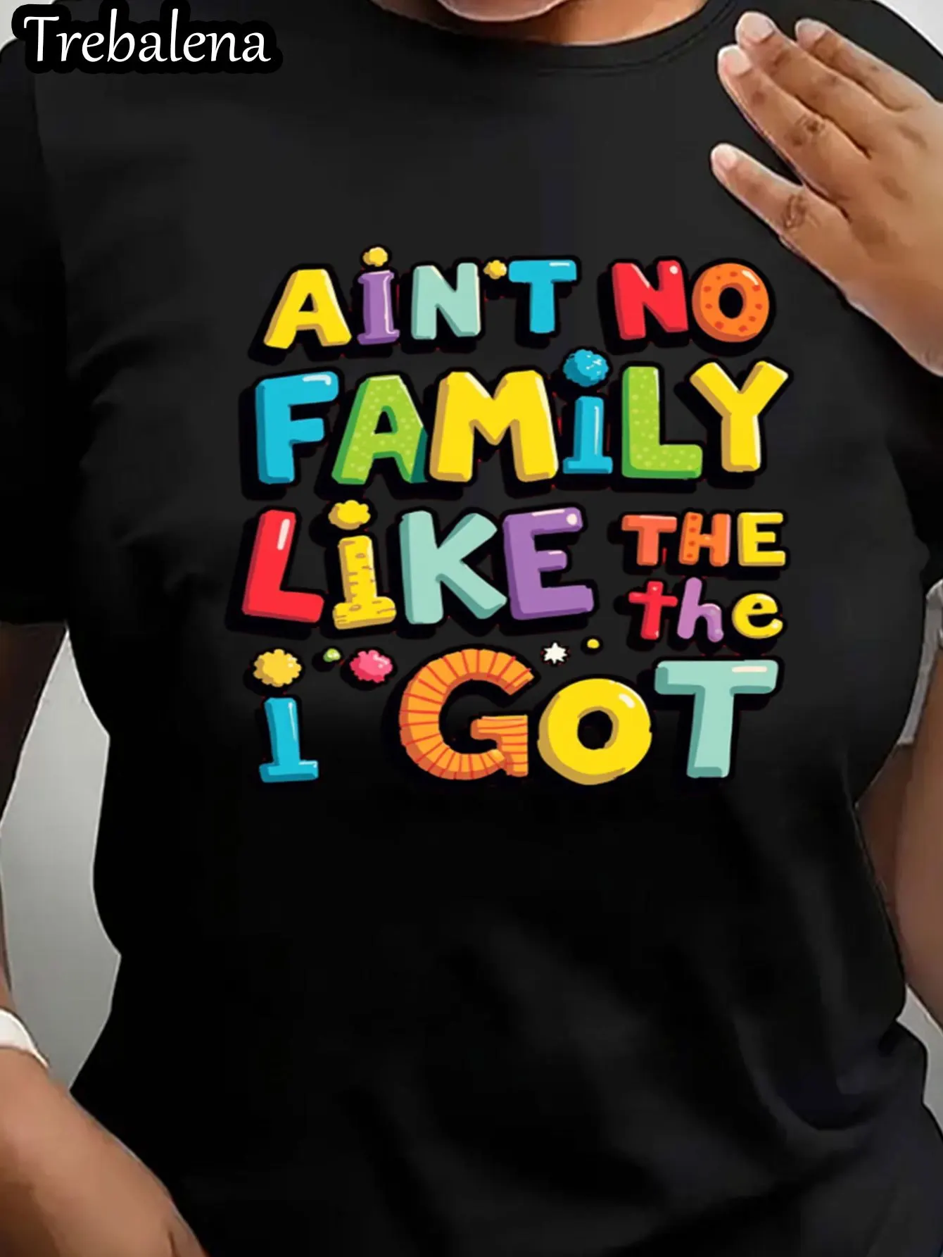Плюс размер - футболка больших размеров с круглым вырезом 100% Ain't No Family Like The I Got Colorful Lettering Футболка больших размеров с коротким рукавом