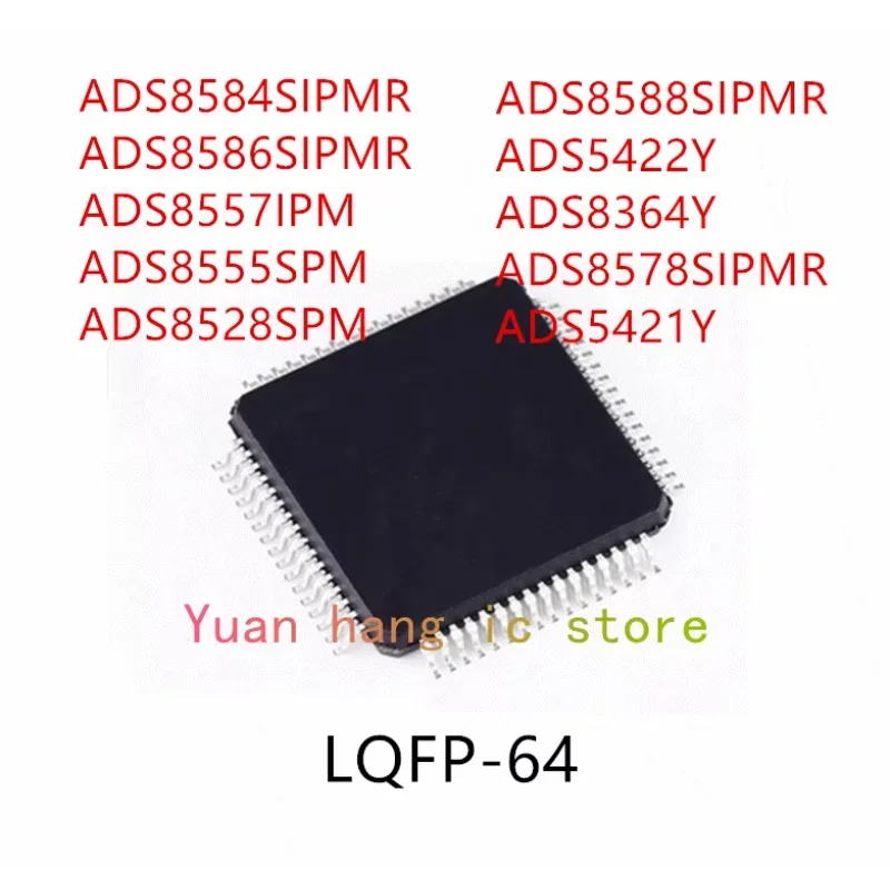 

10PCS ADS8584SIPMR ADS8586SIPMR ADS8557IPM ADS8555SPM ADS8528SPM ADS8588SIPMR ADS5422Y ADS8364Y ADS8578SIPMR ADS5421Y IC