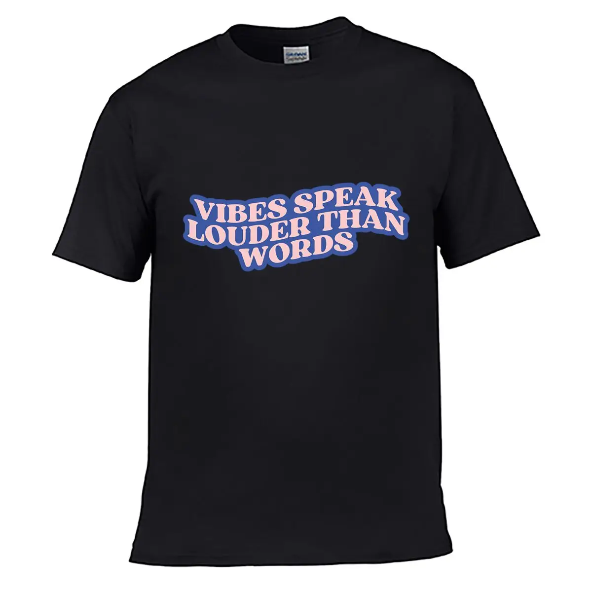 Vibes Speak Louder Than Words short-sleeved T-shirt