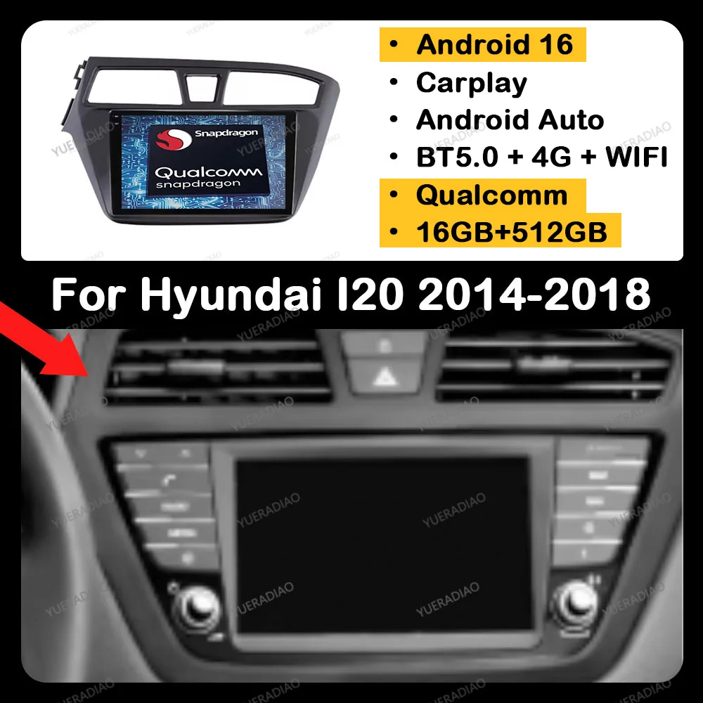 

Android 16 Car Radio For Hyundai I20 2 II GB 2014 2015 2016 2018 GPS NAVI 2DIN BT Multimedia Video Player Head Unit QLED 4G WIFI