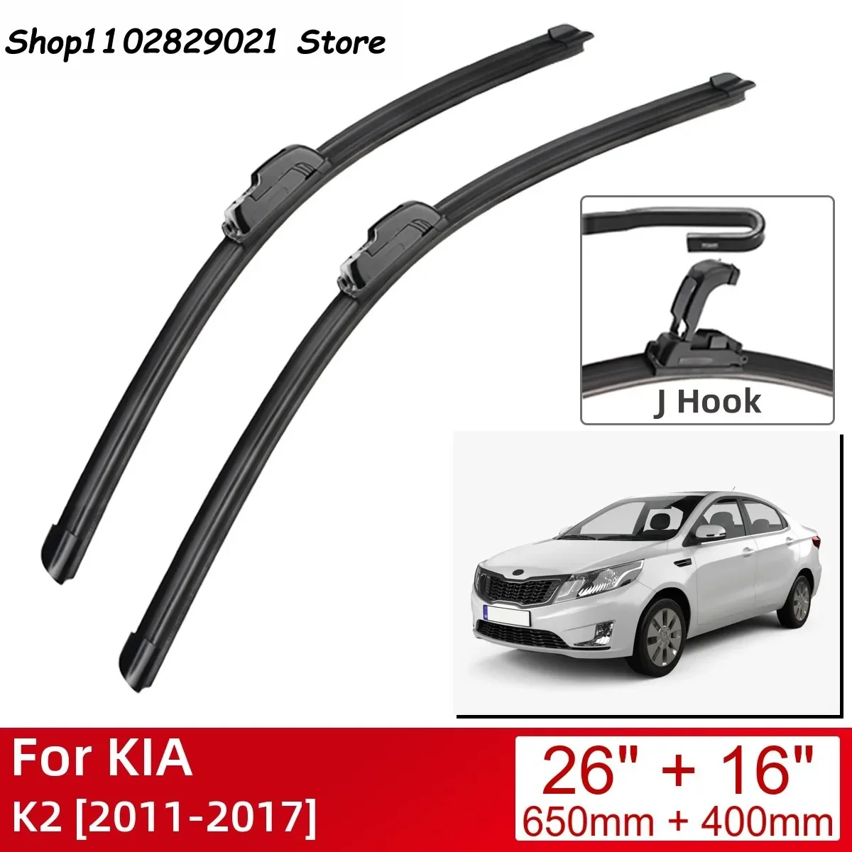 

For KIA K2 2011-2017 26"+16" Car Accessories Front Windscreen Wiper Blade Brushes Wipers U Type J Hooks 2017 2016 2015 2014