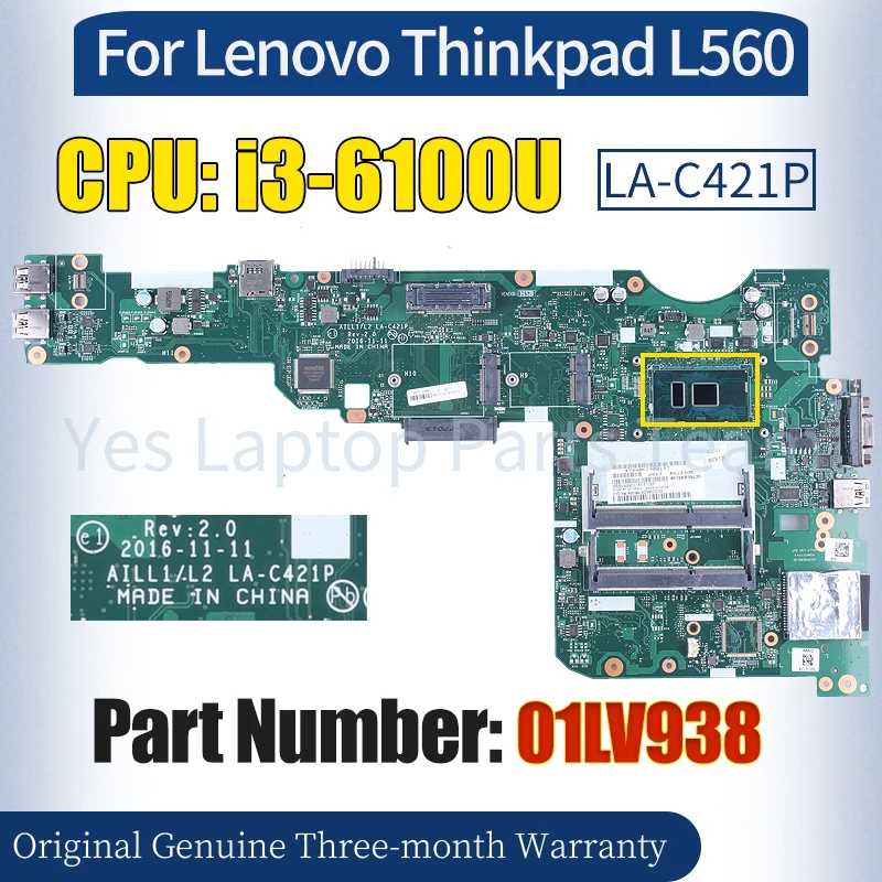 

AILL1/L2 LA-C421P For Lenovo Thinkpad L560 Mainboard 01LV938 SR2EU i3-6100U 100％ Tested Notebook Motherboard