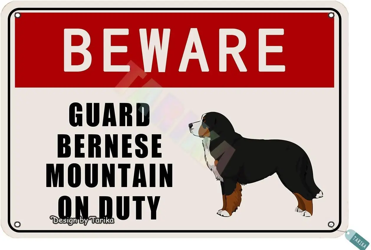 Beware Guard Bernese Mountain Dog On Duty for Home,Gate,Outdoor,Restaurants,Club,House,Room,Cafe,Pubs,Man Cave,Street,Farm Metal