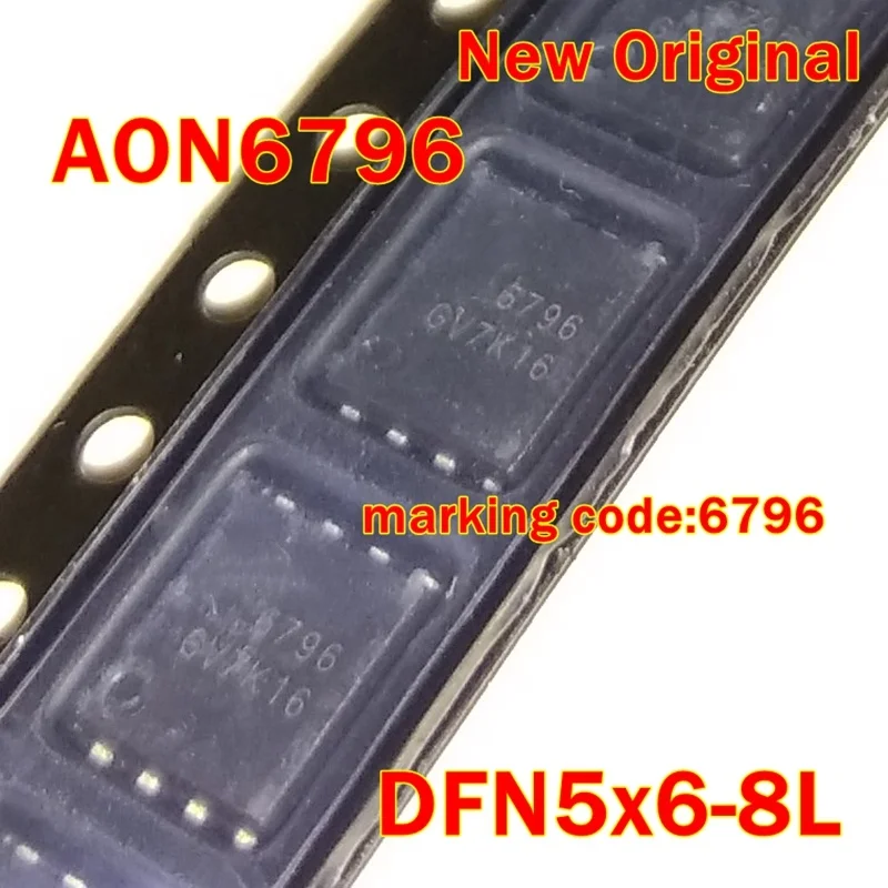 

1Pcs to 100Pcs Aon6796 Dfn5X6-8L New Original Marking Code:6796 N-Channel Mosfet