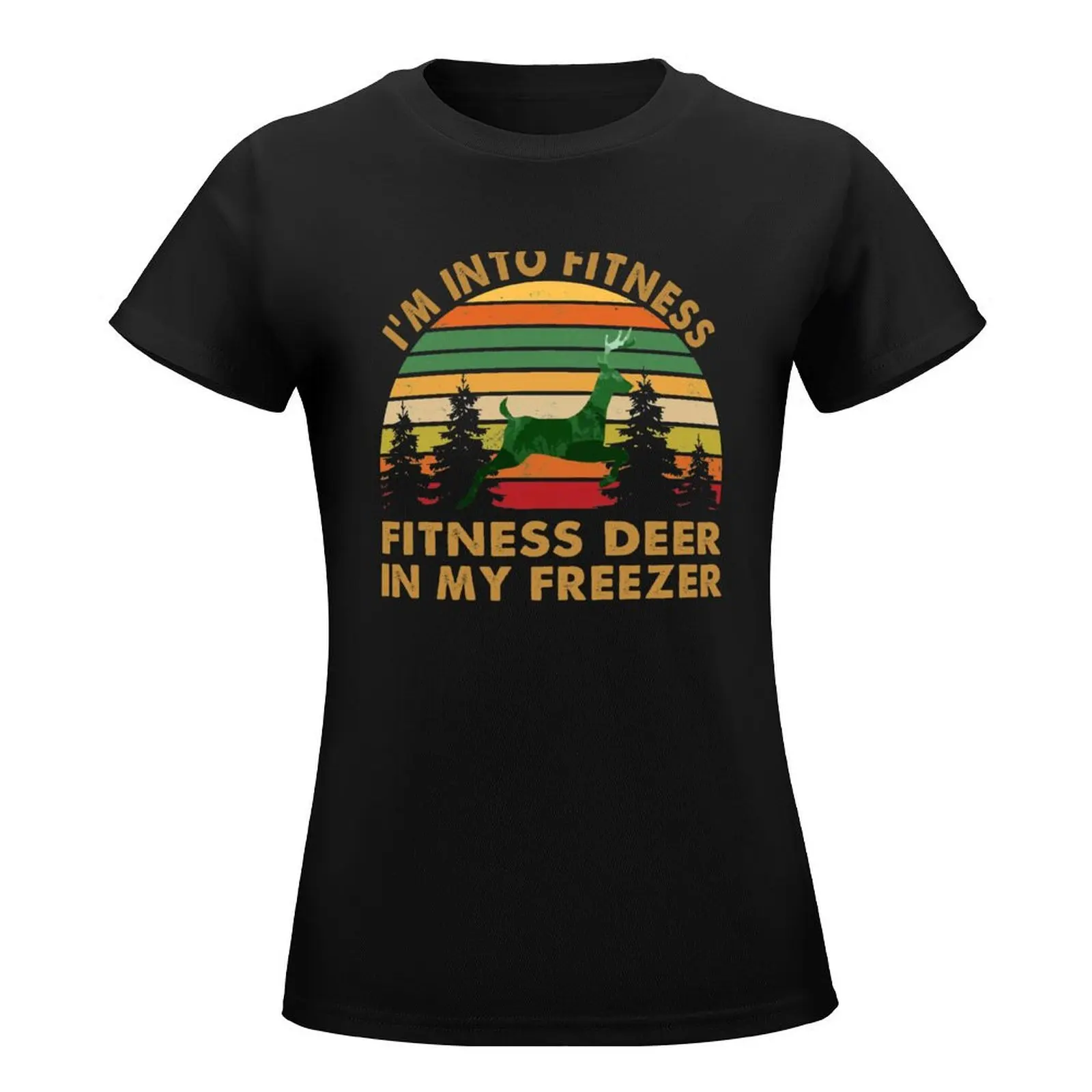 I'm Into Fitness Fit'ness Deer In My Freezer Funny Hunting T-Shirt shirts graphic tees heavyweights t-shirt dress for Women sexy