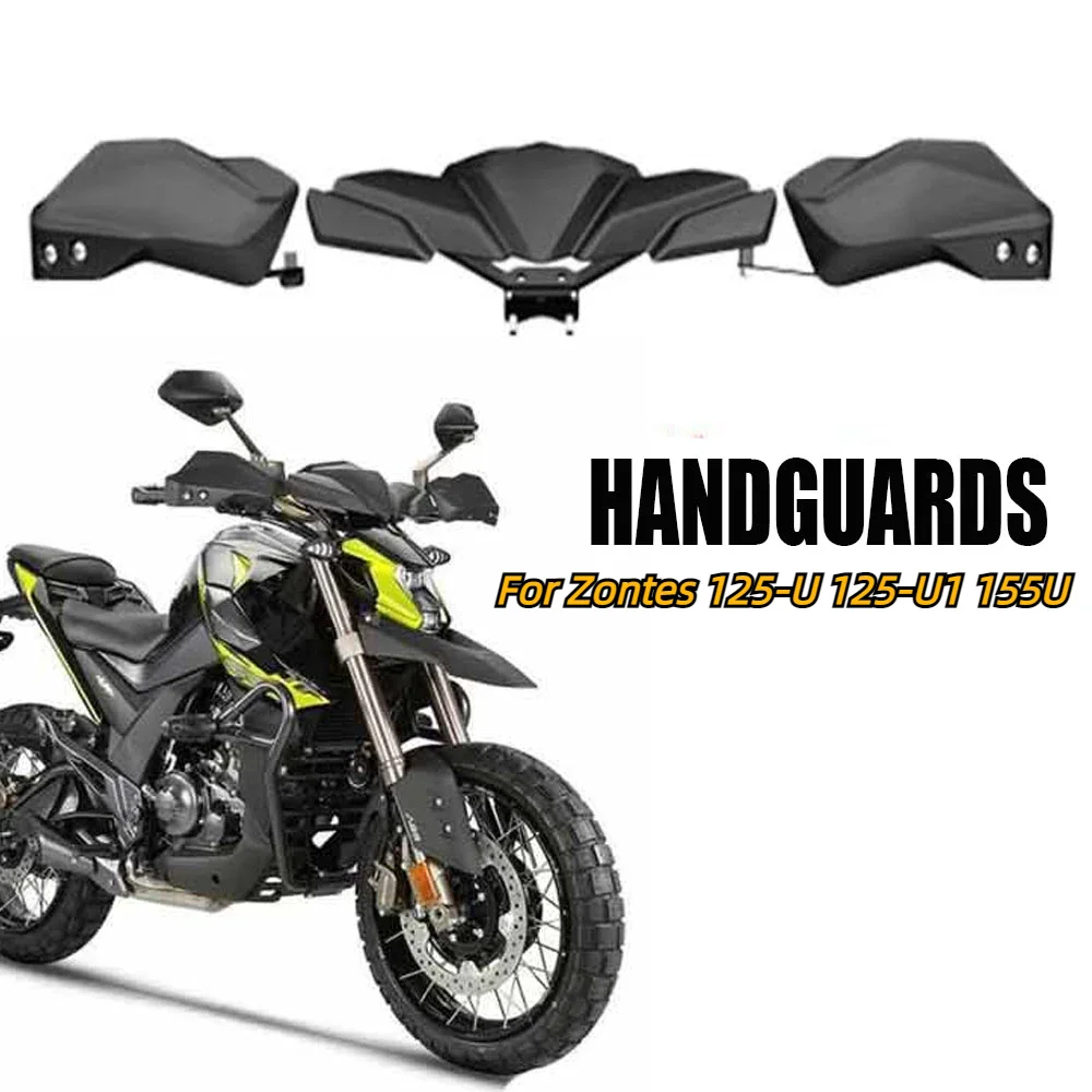 Motorcycle Handguards Hand shield Windshield For Zontes U -125 ZT125-U 125-U 125-U1 155U