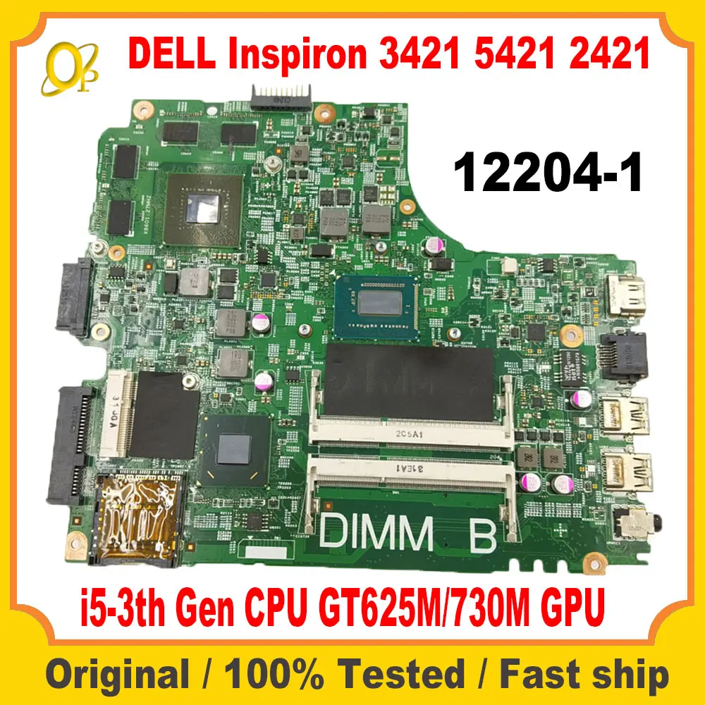 

12204-1 Материнская плата для DELL Inspiron 3421 5421 2421, материнская плата для ноутбука с процессором i5-3-го поколения GT625M/730M, графический процессор DDR3, протестировано