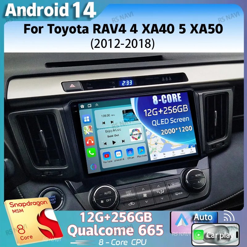 

Android 14 For Toyota RAV4 4 XA40 5 XA50 2012 - 2018 LHD 2K QLED Android Car Radio Multimedia Video Player GPS Stereo CarPlay