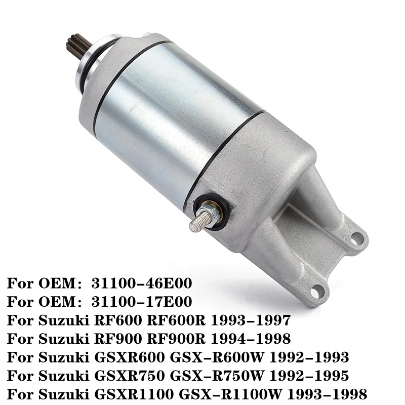 Starter Motor For Suzuki GSXR600 1992 1993 GSXR750 1992-1995 GSXR1100 RF600 RF900 1993-1998 GSXR 600 750 1100 31100-46E00