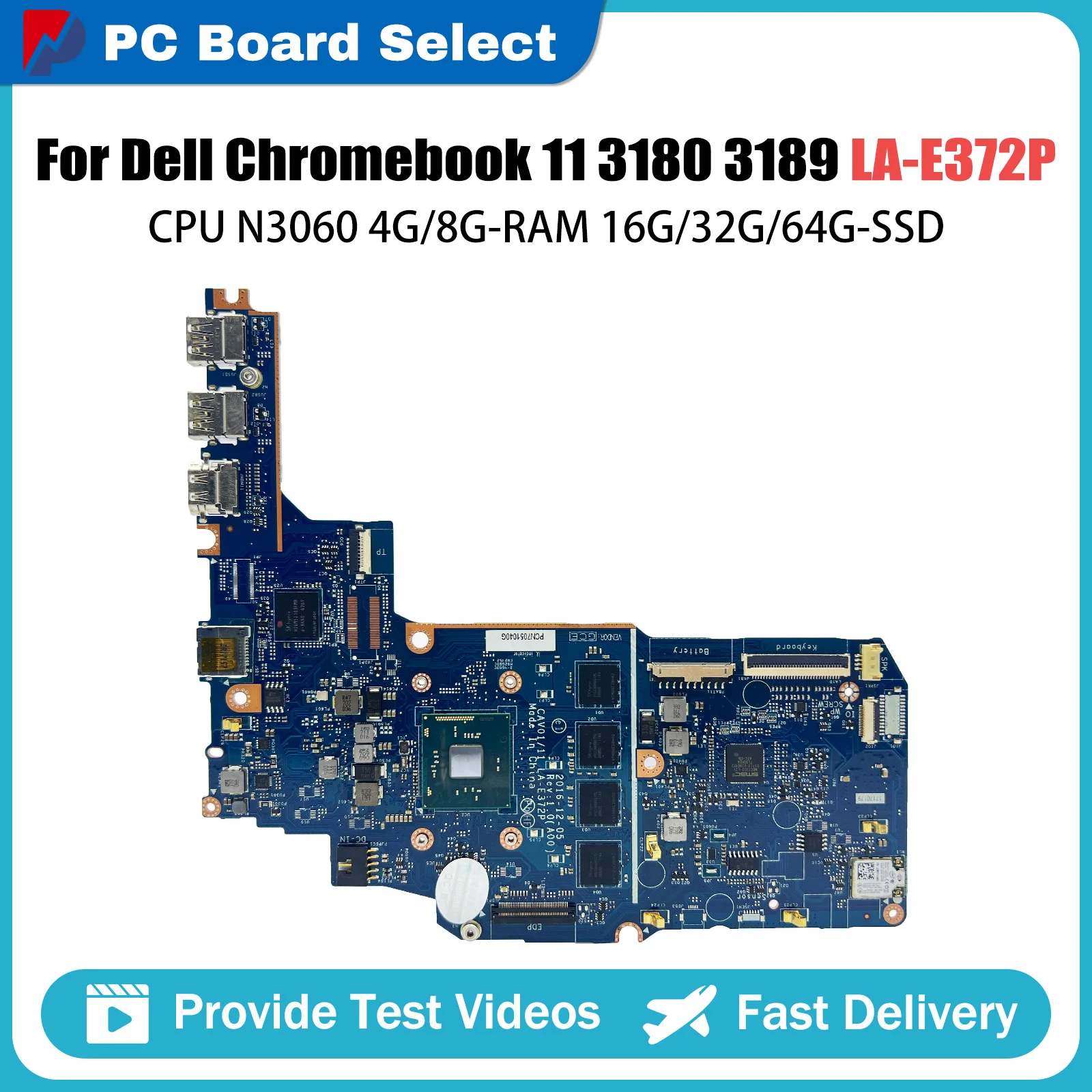 Notebook Mainboard For Dell Chromebook 11 3180 3189 LA-E372P Laptop Motherboard N3060 CPU 4G 8G-RAM 16G 32G 64G-SSD Tested OK