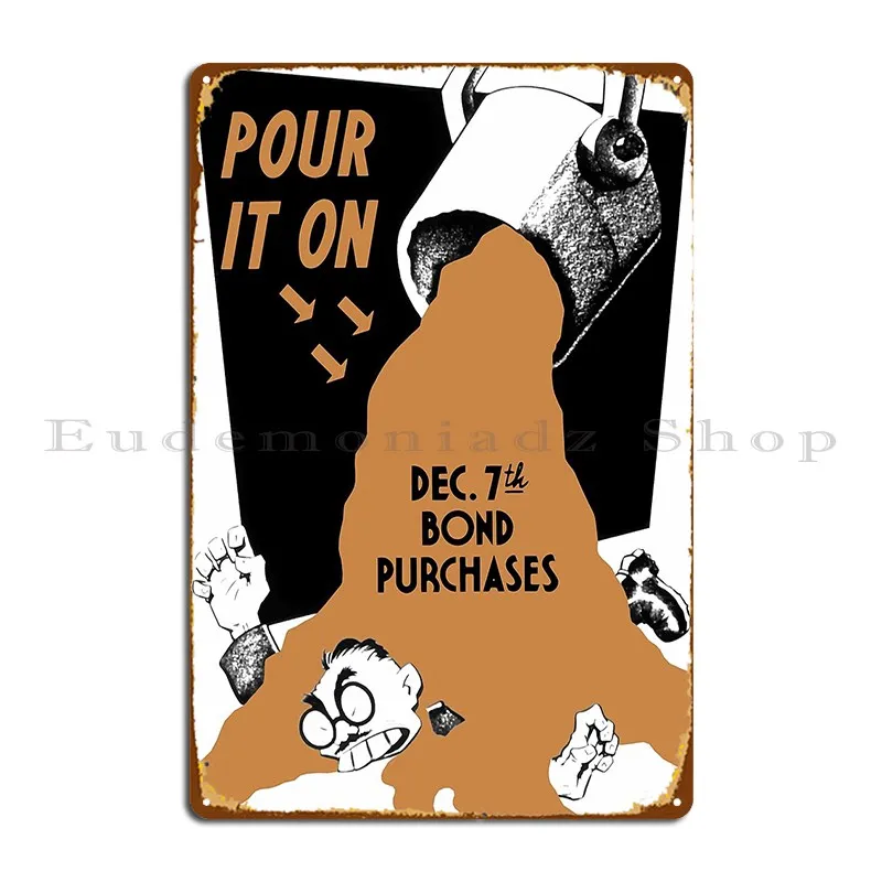 Pour It On Dec 7th Purchases Metal Sign Vintage Pub Mural Club Wall Decor Print Tin Sign Poster