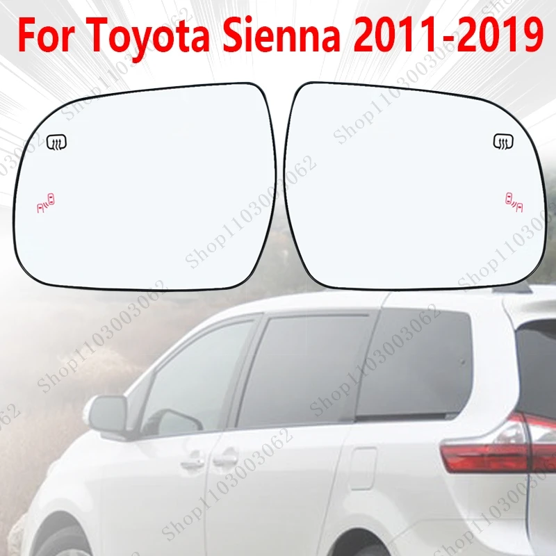 

Car Rearview Mirror Accessories Blind Spot Warning Rear Mirror Lens Side Mirror Glass With Heated For Toyota Sienna 2011-2019