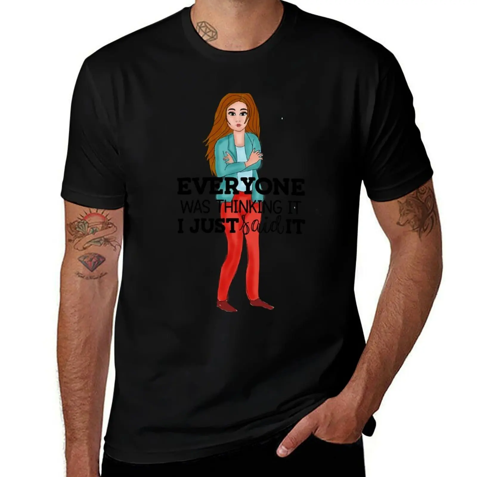 

Everyone was Thinking it...... T-Shirt new edition cotton man t-shirts kawaii clothes fruit of the loom mens t shirts