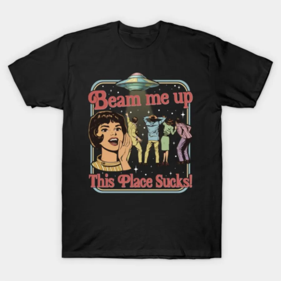 Beam Me Up This Place chupa Retro Vintage Alien OVNI Meme camiseta para hombres mujeres 100% camisetas de algodón camisetas de manga corta 1208-3