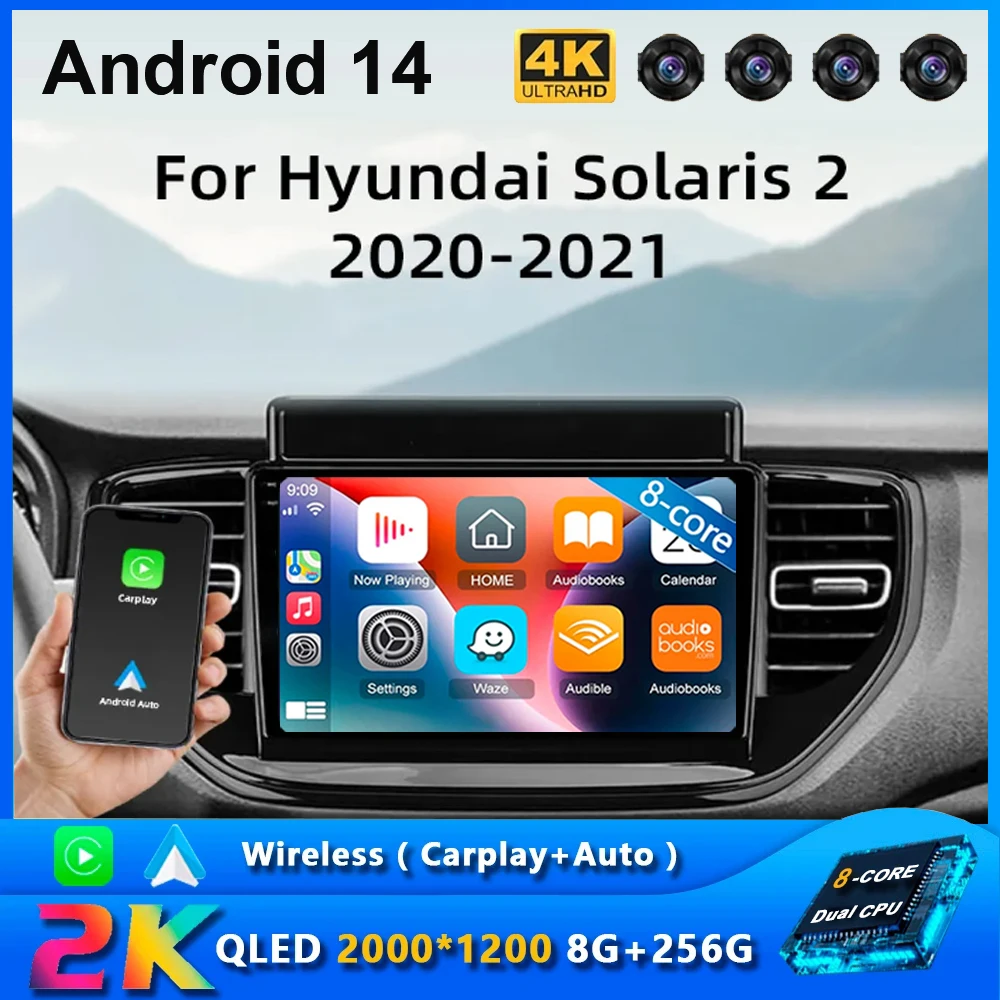 

Android 14 Carplay Car Radio For Hyundai Solaris 2 II 2020 2021 Navigation Multimedia Player Stereo WiFi+4G BT DVD DSP 360Canera