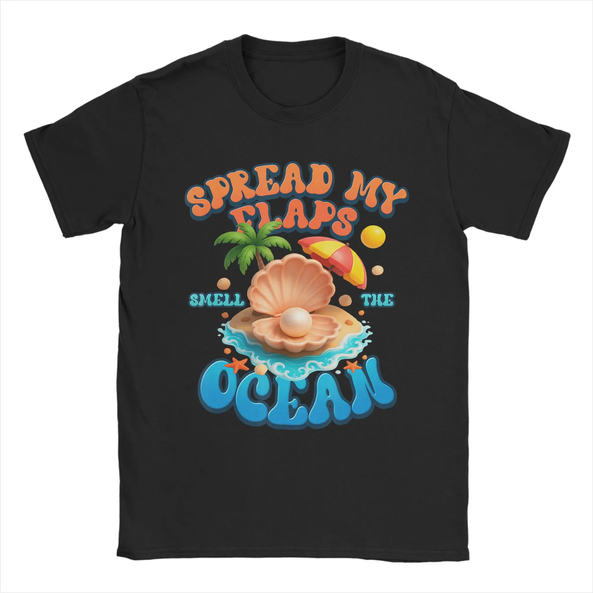 Spread My Flaps Smell The Ocean T-Shirt Men  Casual Pure Cotton Tees Crew Neck Short Sleeve T Shirts Plus Size Clothing