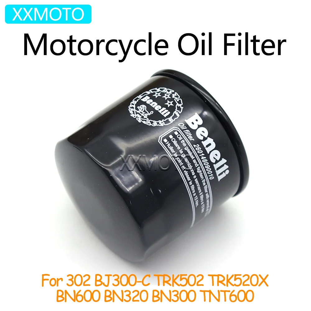 

For Benelli 302 BJ300-C TRK502 TRK520X BN600 BN320 BN 300 TNT 600 TRK 520 X BN 600 320 Motorcycle Oil Filter Fuel Filter Element