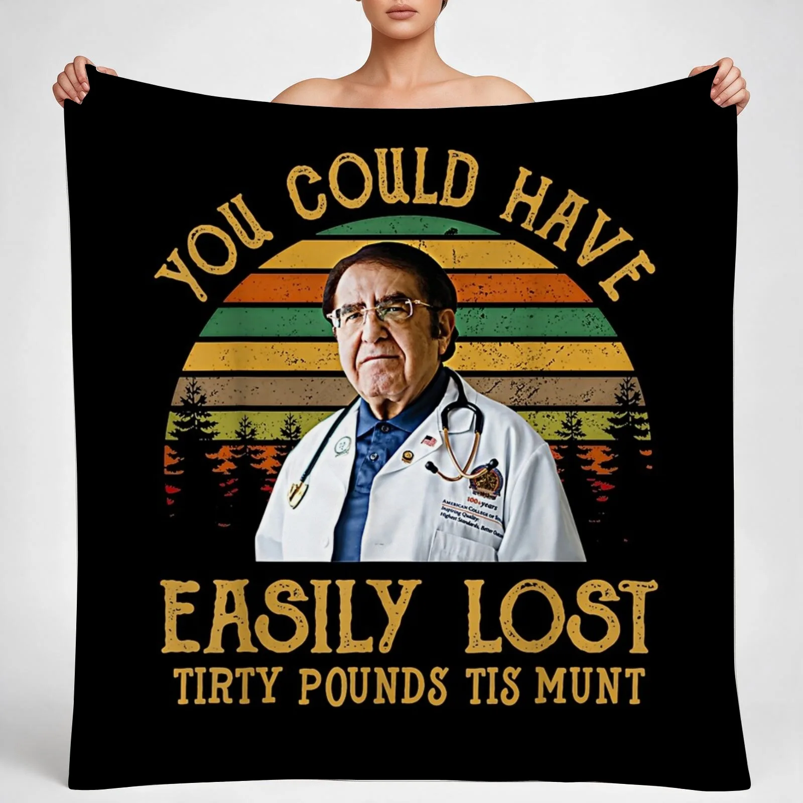 You Could Have Easily Lost Tirty Pounds Tis Munt Throw Blanket couch cozy soft plush fuzzy picnic outdoor blanket