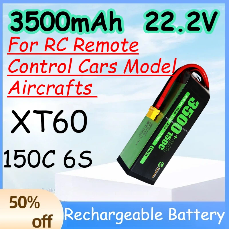 

3500mAh 6S 22.2V 150C Replace Rechargeable Lipo Battery for RC Remote Control Cars Model Aircrafts Battery with XT60 Plug