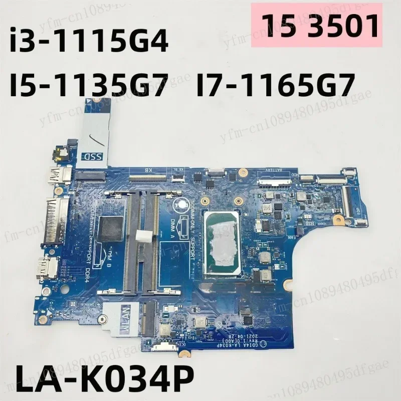 LA-K034P Mainboard For Dell Inspiron 15 3501 Laptop Motherboard CPU: i3-1115G4 I5-1135G7 I7-1165G7 0XGX0C XGX0C 0GGCMJ GGCMJ