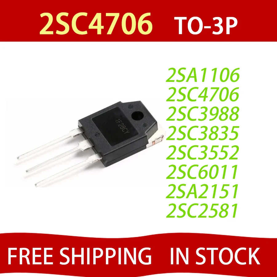 5pcs 2SC4706 TO-3P C4706 TO3P 2SC3988 C3988 2SC3552 C3552 2SC3835 C3835 2SC6011 C6011 2SA2151 A2151 2SC2581 C2581 FREE SHIPPING