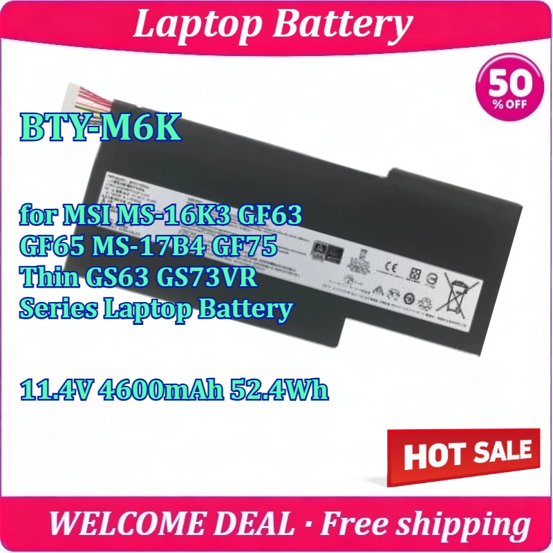 New BTY-M6K for MSI MS-16K3 GF63 GF65 MS-17B4 GF75 Thin GS63 GS73VR Series Laptop Battery 11.4V 4600mAh 52.4Wh