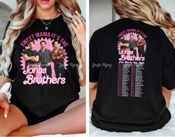 Sweet Mama Its The Jonas-Brothers Unisex T-shirts Gift For Joe Jonas Fan