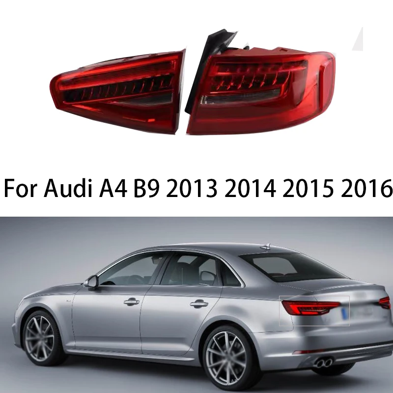 For Audi A4 B9 2013-2016 Tail Stop Brake Light Car Accessories Rear turn signal lamp Led Rear tail light 8K5945095AD 8K5945094AD