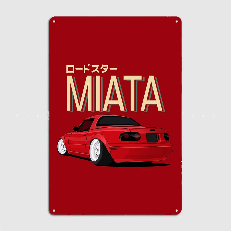 Miata JDM Car stance style Poster Metal Sign Posters Bar Bedroom Custom Wall Decorations Room Decoration Interior Home Decor
