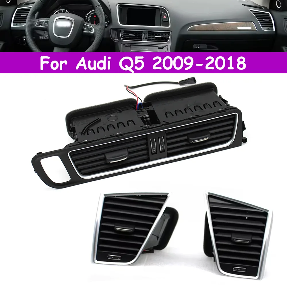 Q5 LHD Car Front Dashboard Middle Left Right AC Vent Outlet Grille Assembly For Audi  2009-2018 8R1820951 8R1820901 8R1820902