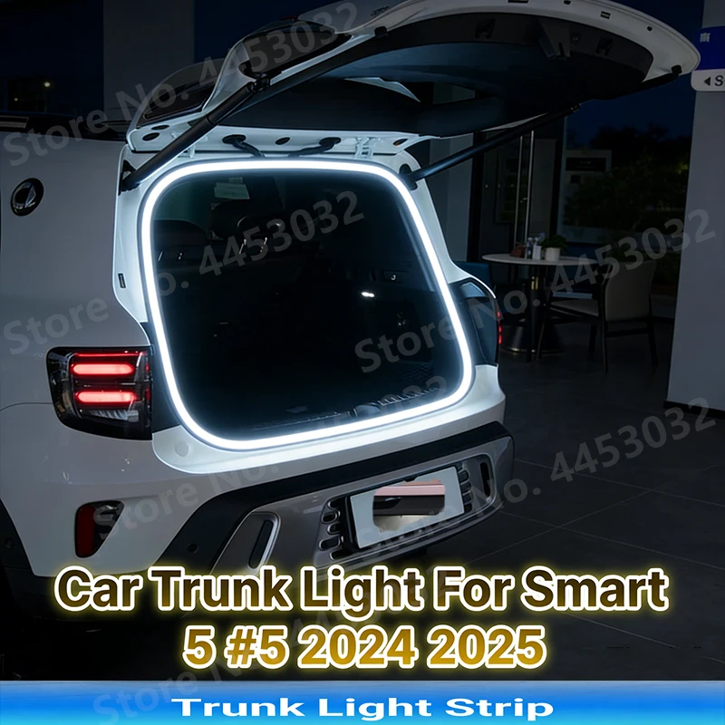White Car Trunk Light Bright For Smart #5 5 2024 2025 LED Auto-Sensing Interior Flexible Atmosphere Light Strip 12V 4M