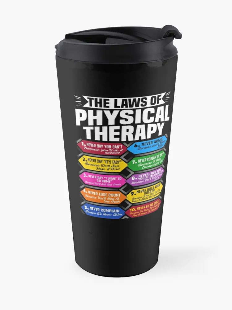 The Laws Of Physical Therapy Awesome Therapist Gift Travel Coffee Mug Coffee Good Teaware Glasses For Coffee Coffe Cups