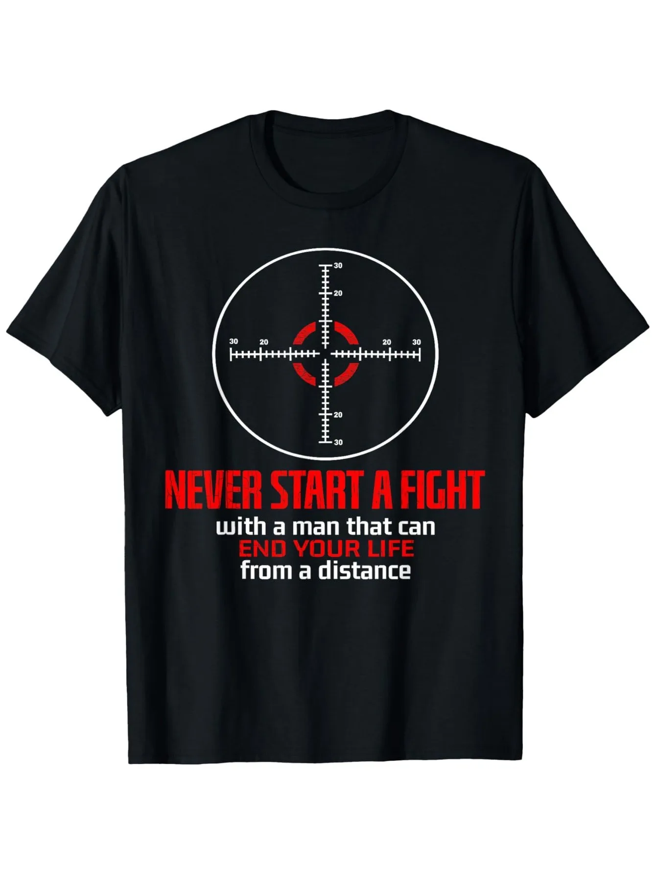 

Men's Women's Never Start A Fight with A for Man That Can End Your Life T-Shirt Print 100% Cotton Casual Round Neck Tee