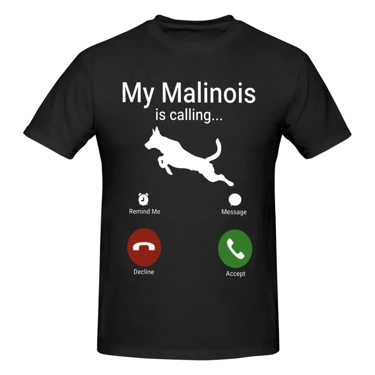 Belgian Shepherd Malinois Mechelaar Funny My Malinois Is Calling T Shirts Graphic Y2K Gifts Crewneck Men Women T Shirt Clothes